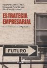 Estrategia empresarial: Diseñando el Futuro de tu Organización