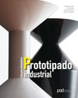 Prototipado industrial: guía para diseñadores