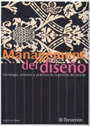 Management de diseño: estrategia, proceso y práctica de la gestión del diseño