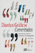 Diseños gráficos comentados: 7 diseñadores top, 7 proyectos, 49 soluciones... en sus propias palabras