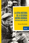 La otra historia de la segunda guerra mundial: Resistencia contra Imperio