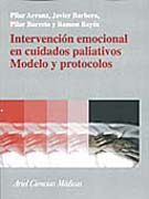 Intervención emocional en cuidados paliativos: [modelo y protocolos]