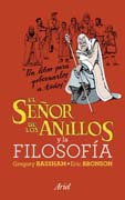 El señor de los anillos y la filosofía: un libro para gobernarlos a todos