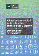 Alimentación y nutrición en la vida activa: ejercicio físico y deporte