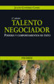 El talento negociador: poderes y comportamientos de éxito