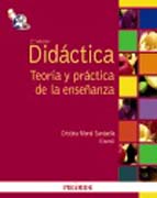 Didáctica: teoría y práctica de la enseñanza