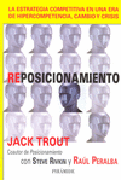 Reposicionamiento: la estrategia competitiva en una era de hipercompetencia, cambio y crisis