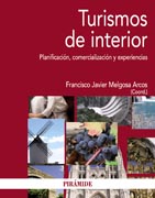 Turismos de interior: Planificación, comercialización y experiencias