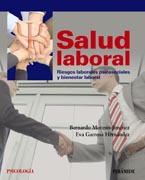 Salud laboral: Riesgos laborales psicosociales y bienestar laboral