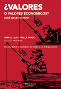 ¿Valores o valores económicos?: ¿Qué necesitamos?