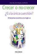 Crecer o no crecer: ¿Es la única cuestión? El bienestar económico en el siglo XXI