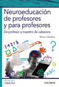 Neuroeducación de profesores y para profesores: de profesor a maestro de cabecera