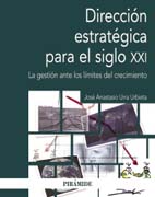 Dirección estratégica en el siglo XXI: La gestión ante los límites del crecimiento