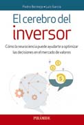 El cerebro del inversor: Cómo la neurociencia puede ayudarte a optimizar las decisiones en el mercado de valores