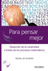 Para pensar mejor: Desarrollo de la creatividad a través de los procesos matemáticos