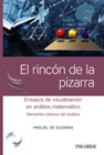 El rincón de la pizarra: Ensayos de visualización en análisis matemático. Elementos básicos del análisis