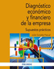 Diagnóstico económico y financiero de la empresa: Supuestos prácticos