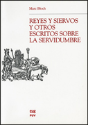 Reyes y siervos y otros escritos sobre la servidumbre