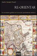 Re-orientar: la economía global en la era del predominio asiático