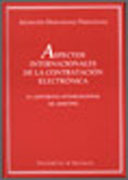 Aspectos internacionales de la contratación electrónica: el contrato internacional de Hosting