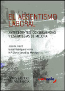 El absentismo laboral: antecedentes, cosecuencias y estrategias de mejora