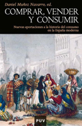Comprar, vender y consumir: nuevas aportaciones a la historia del consumo en la España moderna