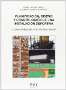 Planificación diseño y construccion de una instalacion deportiva. Claves para una gestión posterior