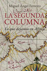 La segunda columna: Lo que dejamos en África