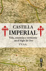 Castilla Imperial: Vida, creencias y economía en el Siglo de Oro