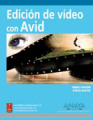 Edición de vídeo con Avid