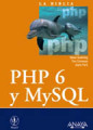 PHP 6 y MySQL