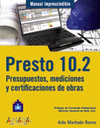 Presto 10.2: presupuestos, mediciones y certificaciones de obras