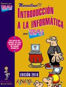 Introducción a la informática 2010: para torpes