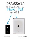 Desarrollo de aplicaciones para iPhone & iPad sobre iOS 5