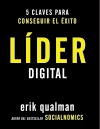 Líder digital: 5 claves para conseguir el éxito