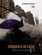 Fotografía de calle: memoria de la ciudad