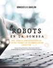 Robots en la sombra