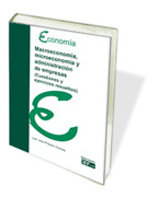 Macroeconomía, microeconomía y administración de empresas: (cuestiones y ejercicios resueltos)