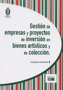 Gestión de empresas y proyectos de inversión en bienes artísticos y de colección