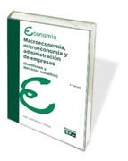 Macroeconomía, microeconomía y administración de empresas (Cuestiones y ejercicios resueltos)