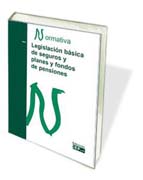 Legislación básica de seguros y planes y fondos de pensiones: Normativa