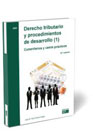 Derecho tributario y procedimientos de desarrollo (1): Comentarios y casos prácticos