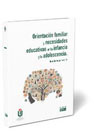 Orientación familiar y necesidades educativas en la infancia y la adolescencia