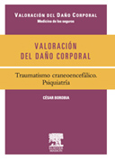 Valoración del daño corporal: Traumatismo craneoencefálico. Psiquatría