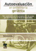 Autoevaluación en enfermería geriátrica: test razonados para la preparación del acceso por vía excepcional al título de especialista