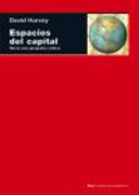 Espacios del capital: hacia una geografía crítica