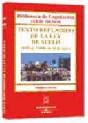 Texto refundido de la Ley de suelo: (RG Leg. 2/2008, de 26 de junio)