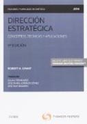 Dirección estratégica: conceptos, técnicas y aplicaciones