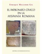 El patronato cívico en la Hispania romana