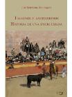 Taurinos y antitaurinos: Historia de una encrucijada